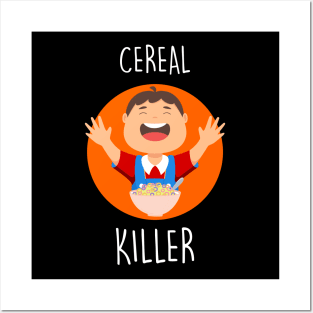 Cereal killer.. funny kids quotes Posters and Art